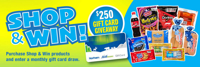Shop & Win! contest - purchase Shop & Win! products and enter a monthly gift card draw.